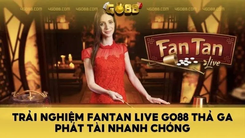 FanTan Live Go88