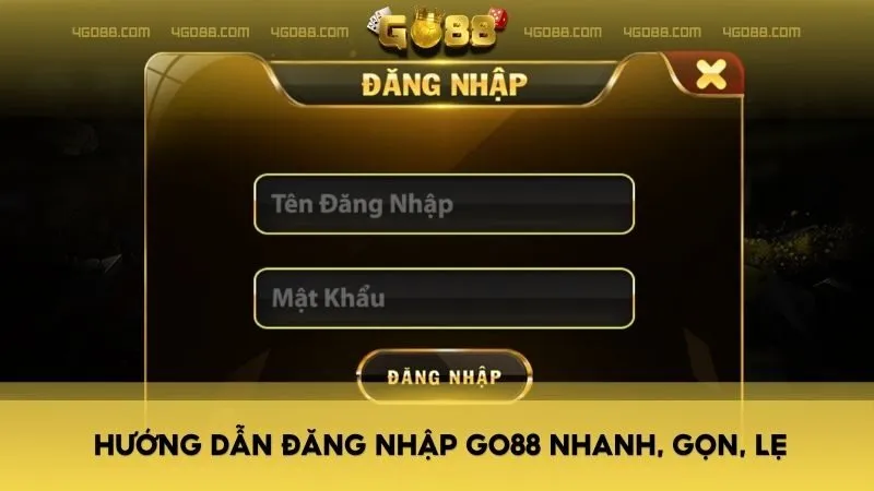 Hướng dẫn đăng nhập GO88 nhanh, gọn, lẹ