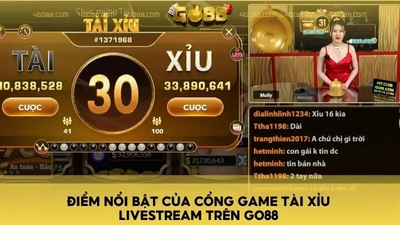 Điểm nổi bật của cổng game Tài xỉu livestream trên Go88