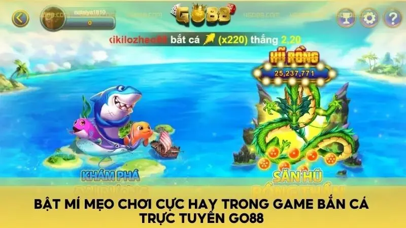 Bật mí mẹo chơi cực hay trong game bắn cá trực tuyến GO88