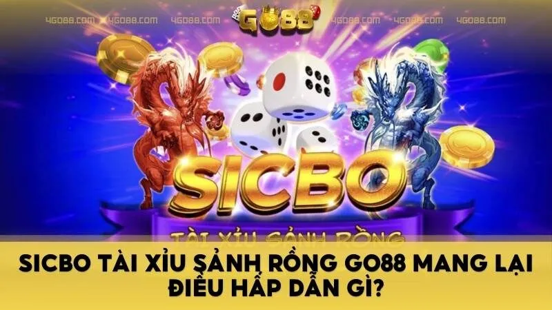 Sicbo Tài Xỉu Sảnh Rồng